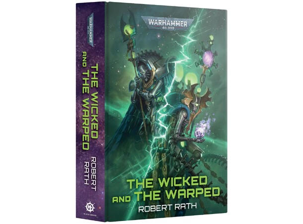 The Wicked and the Warped (Hardback) Black Library - Warhammer 40K 