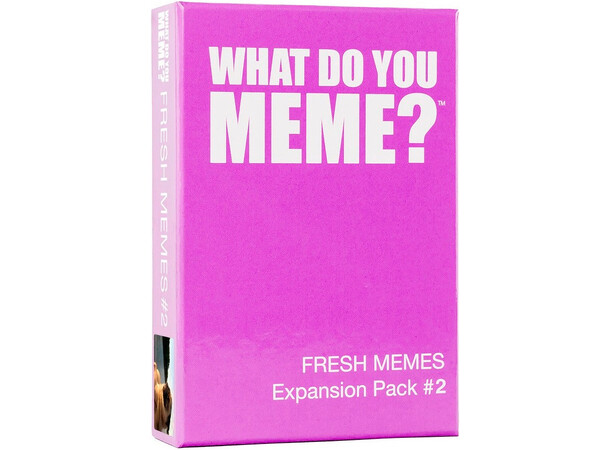 What Do You Meme Fresh Memes 2 Exp Expansion till What Do You Meme 