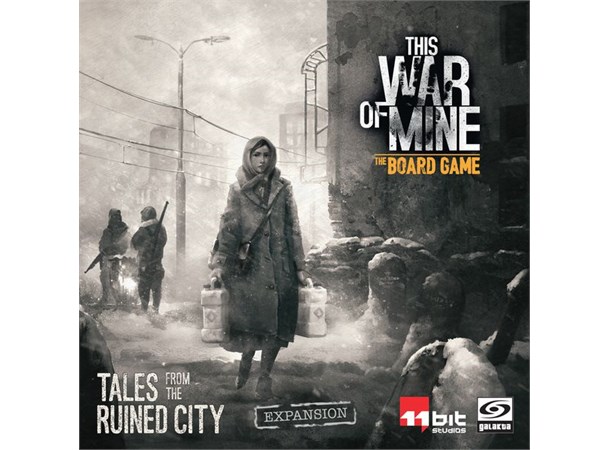 This War of Mine Tales From Ruined City Expansion This War of Mine Board Game 