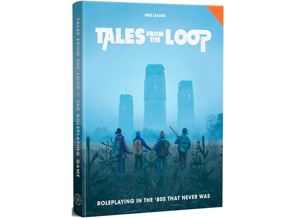 Tales From the Loop RPG Core Rulebook Roleplaying in the 80s That Never Was 