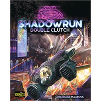 Shadowrun RPG Double Clutch Sixth World Core Rigger Rulebook