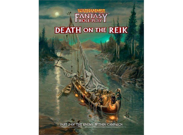 Warhammer RPG Death on the Reik Warhammer Fantasy - Part 2 Enemy Within 