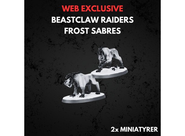 Beastclaw Raiders Frost Sabres Warhammer Age of Sigmar 