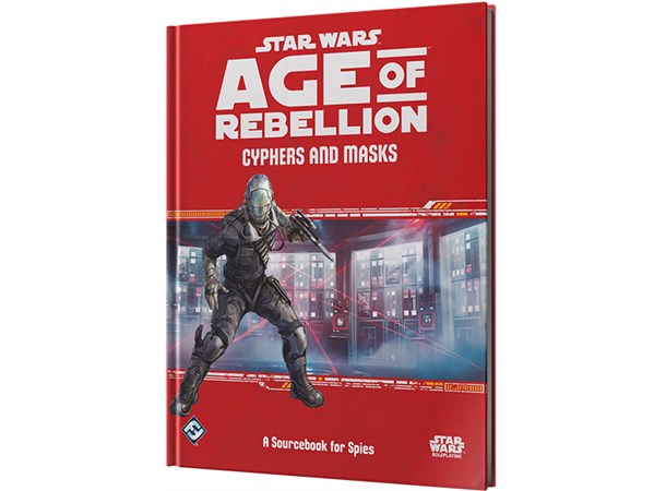 Star Wars RPG AoR Cyphers and Masks Age of Rebellion Roleplaying Game 
