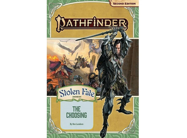 Pathfinder RPG Stolen Fate Vol1 The Choosing - Adventure Path 