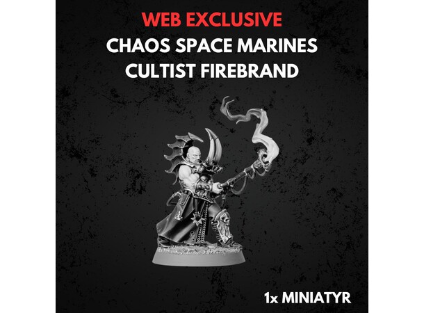 Chaos Space Marines Cultist Firebrand Warhammer 40K Chaos Cultist Firebrand 