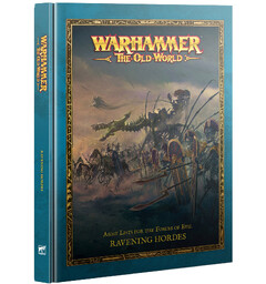 Ravening Hordes Warhammer The Old World