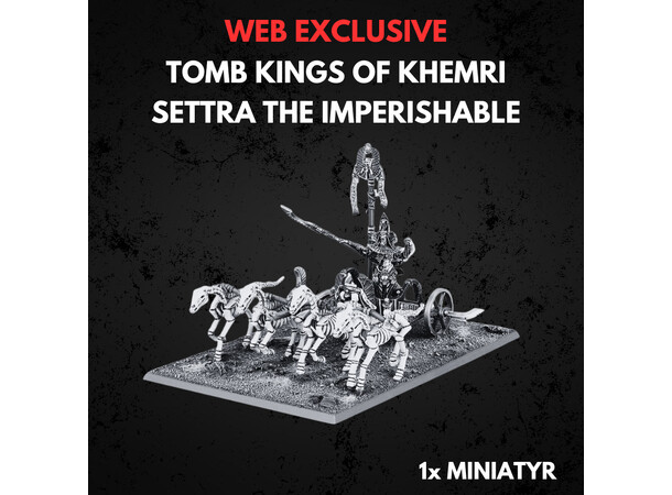 Tomb Kings of Khemri Settra Imperishable Warhammer The Old World 