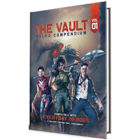 Everyday Heroes RPG Rules Compendium 1 The Vault Rules Compendium Vol 1