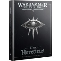 Liber Hereticus Traitor Army Book Horus Heresy - Legiones Astartes