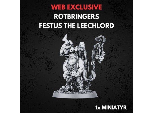Rotbringers Festus the Leechlord Warhammer Age of Sigmar 