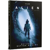 Alien RPG Building Better Worlds 