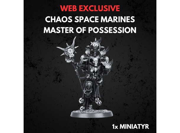 Chaos Space Marines Master Possession Warhammer 40K 