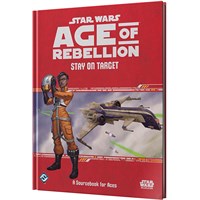 Star Wars RPG AoR Stay on Target Age of Rebellion Roleplaying Game