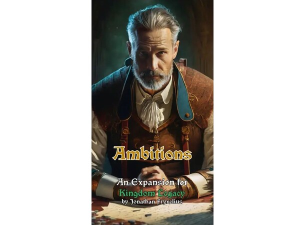 Kingdom Legacy Ambitions Expansion Expansion till Kingdom Legacy 