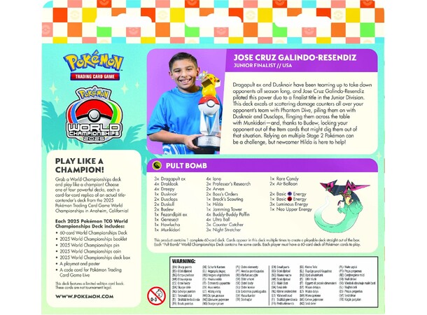 Pokemon World Championship Deck 2025 #4 Jose Cruz Galindo-Resendiz - Pult Bomb 