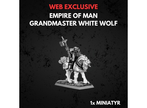 Empire of Man Grandmaster White Wolf Warhammer The Old World 