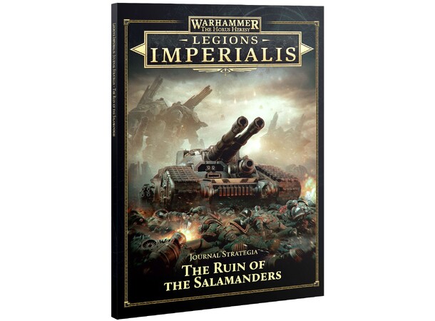 The Ruin of the Salamanders Journal The Horus Heresy - Legions Imperialis 