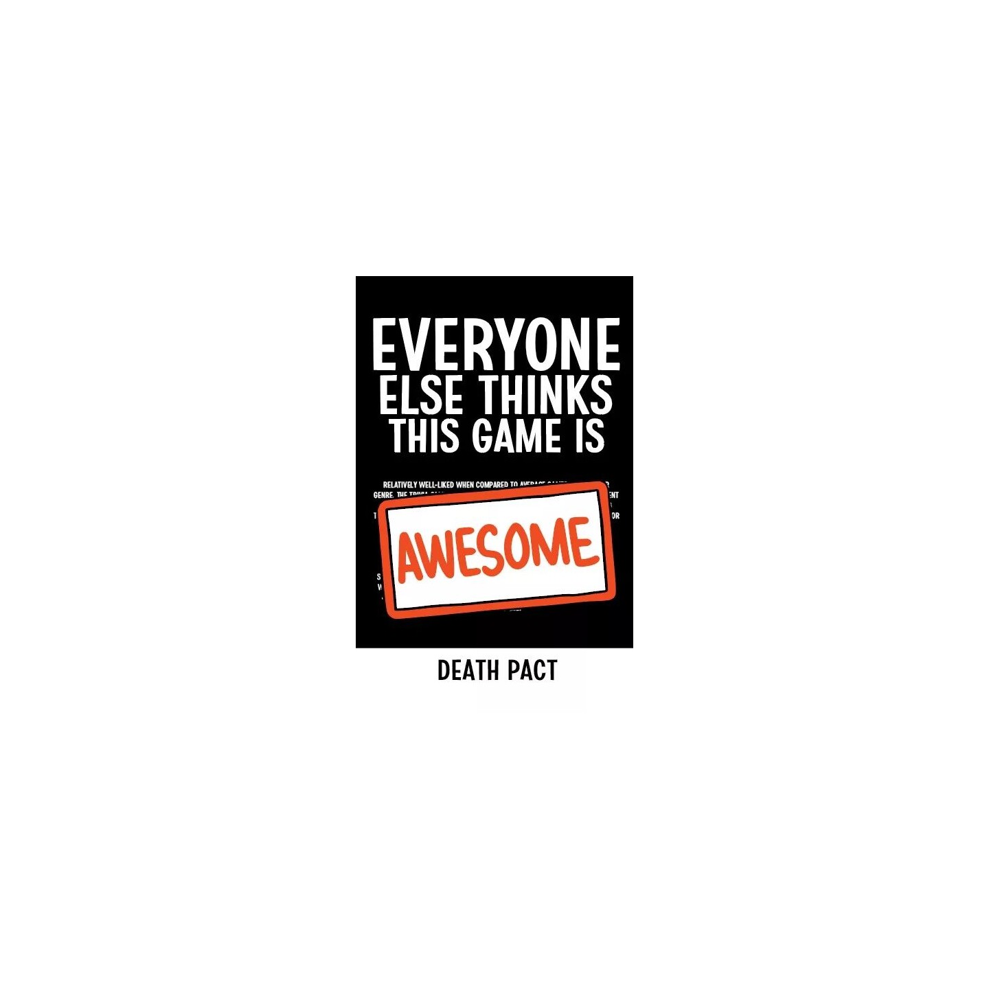 Everyone Else Death Pact Expansion Thinks This Game is Awesome