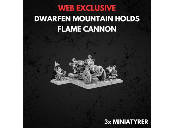 Dwarfen Mountain Holds Flame Cannon Warhammer The Old World 