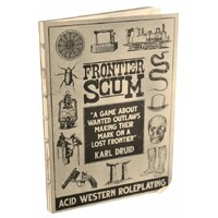Frontier Scum RPG Core Rulebook Edition 