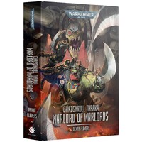 Ghazghkull Traka (Hardback) Warlord of Warlords - Black Library 40K