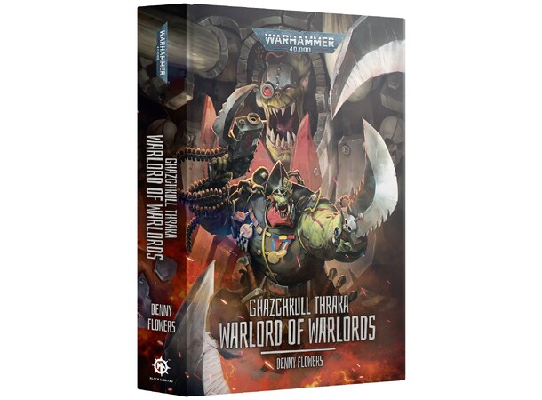 Ghazghkull Traka (Hardback) Warlord of Warlords - Black Library 40K 