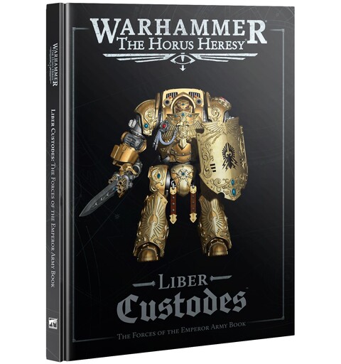 Liber Custodes Army Book The Horus Heresy