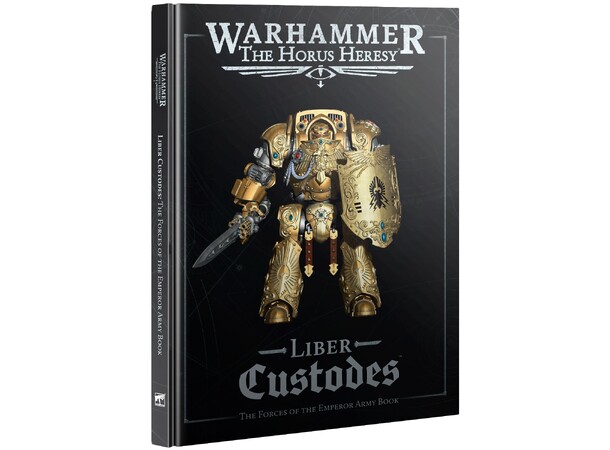 Liber Custodes Army Book The Horus Heresy 