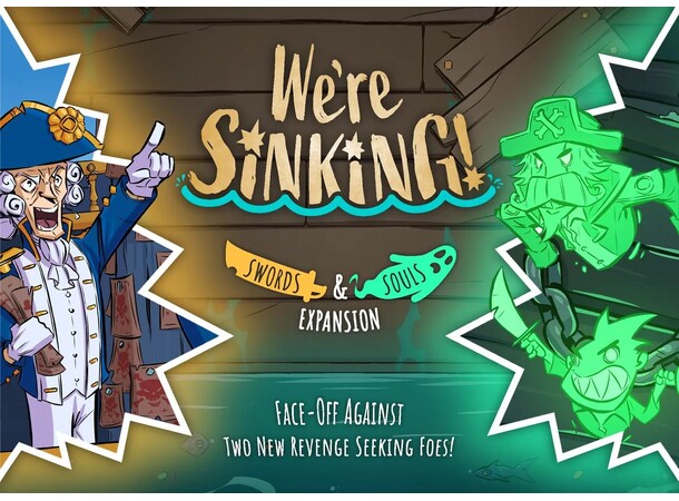 Were Sinking Swords & Souls Expansion Expansion till We're Sinking 