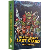 Da Red Gobbos Last Stand (Hardback) Black Library - Warhammer 40K