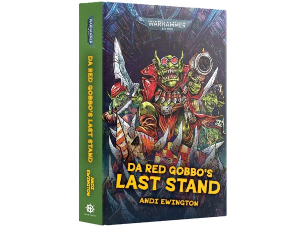 Da Red Gobbos Last Stand (Hardback) Black Library - Warhammer 40K 