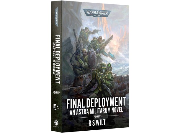 Final Deployment (Paperback) Black Library - Warhammer 40K 