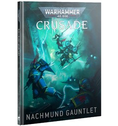 Nachmund Gauntlet Crusade Campaign Book Warhammer 40K