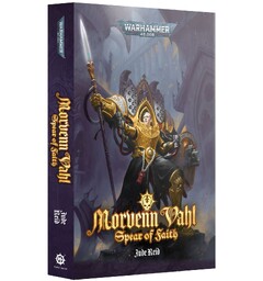 Morvenn Vahl Spear of Faith (Paperback) Black Library - Warhammer 40K