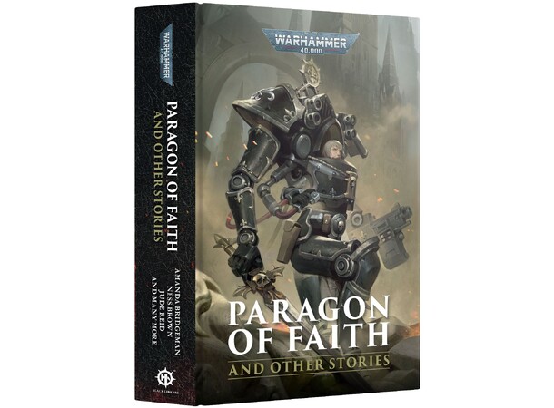 Paragon of Faith (Hardback) And Other Stories - Black Library - 40K 
