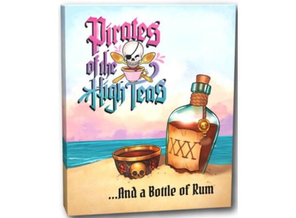 Pirates of the High Teas Bottle of Rum Expansion till Pirates of the High Teas 