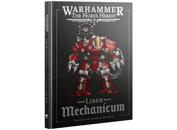 Liber Mechanicum Army Book The Horus Heresy 