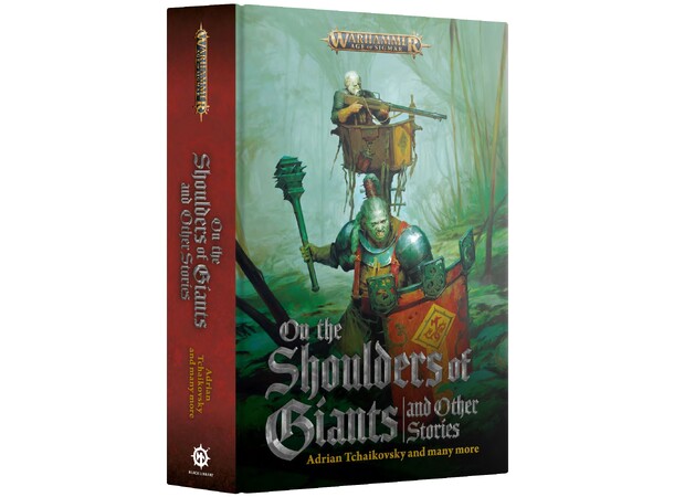 On the Shoulders of Giants (Hardback) & Other Stories - Black Library 