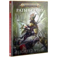 Path to Glory Blighted Wilds Warhammer Age of Sigmar